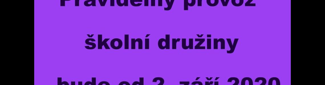 PRAVIDELNÝ PROVOZ ŠKOLNÍ DRUŽINY